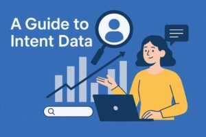 A guide to Intent Data